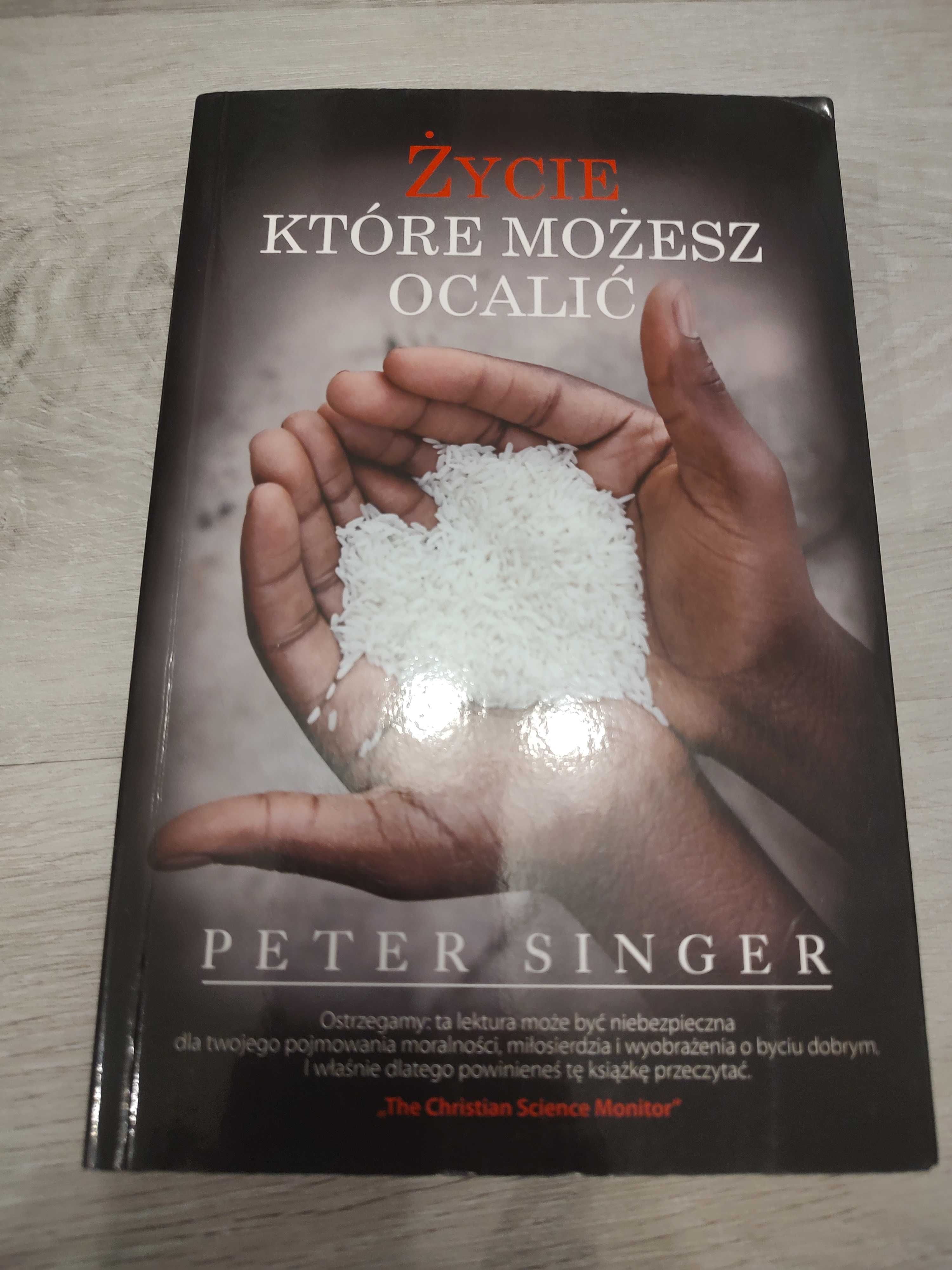 Życie które możesz ocalić - Peter Singer