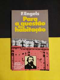 F. Engels - Para a questão da habitação
