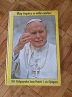 Bóg bogaty w miłosierdzie, VIII Pielgrzymka Jana Pawła II do Ojczyzny
