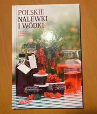 Polskie nalewki i wódki  - Andrzej Fiedoruk