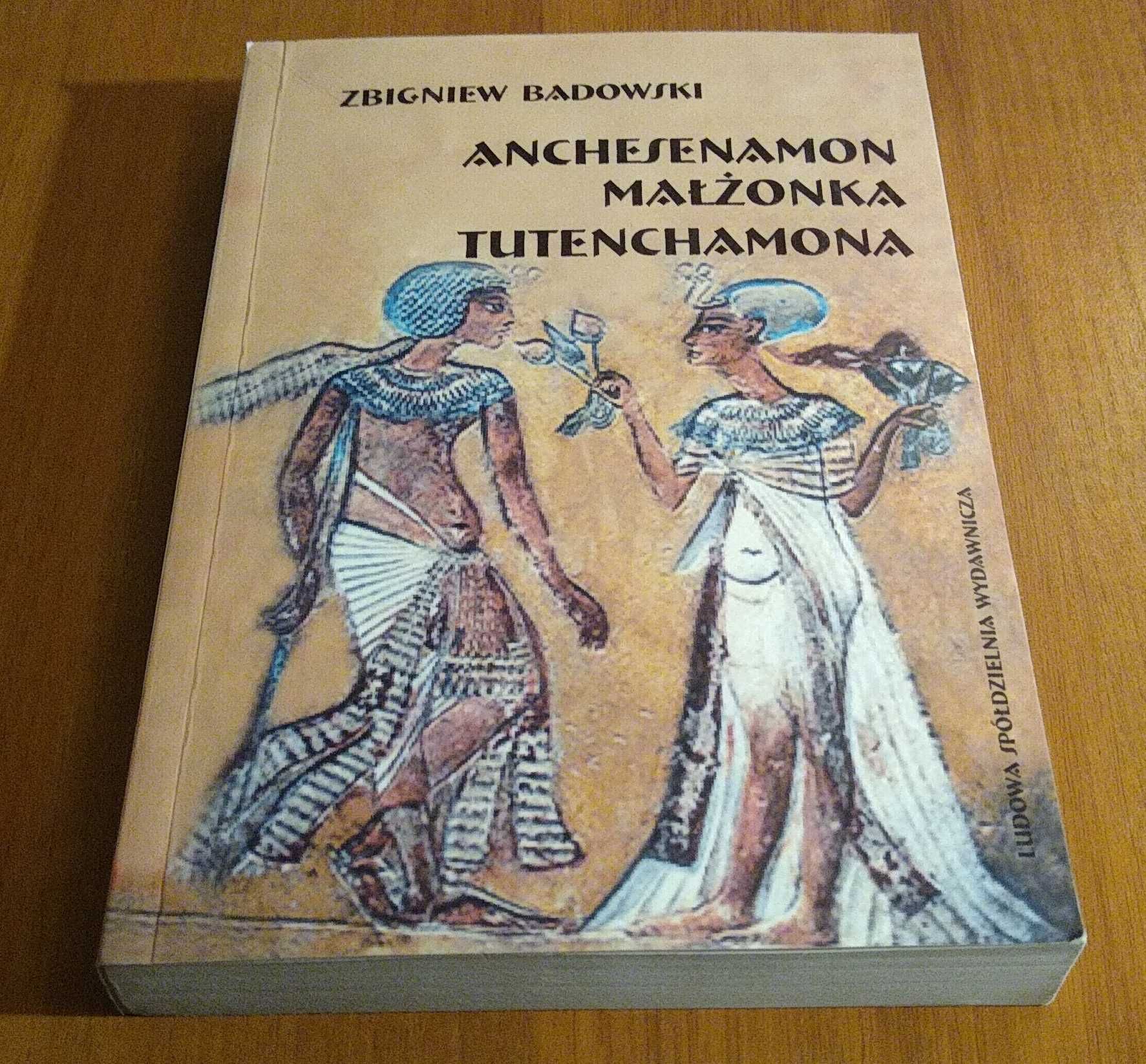 Anchesenamon, małżonka Tutenchamona / Zbigniew Badowski.