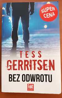 Tess Gerritsen Bez odwrotu# wysyłka
