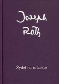 Żydzi Na Tułaczce, Joseph Roth