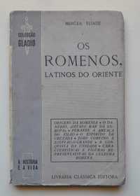 Mircea Eliade - Romenos, os Latinos do Oriente