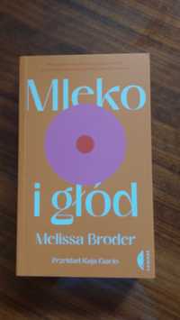 Mleko i głód - Melissa Broder