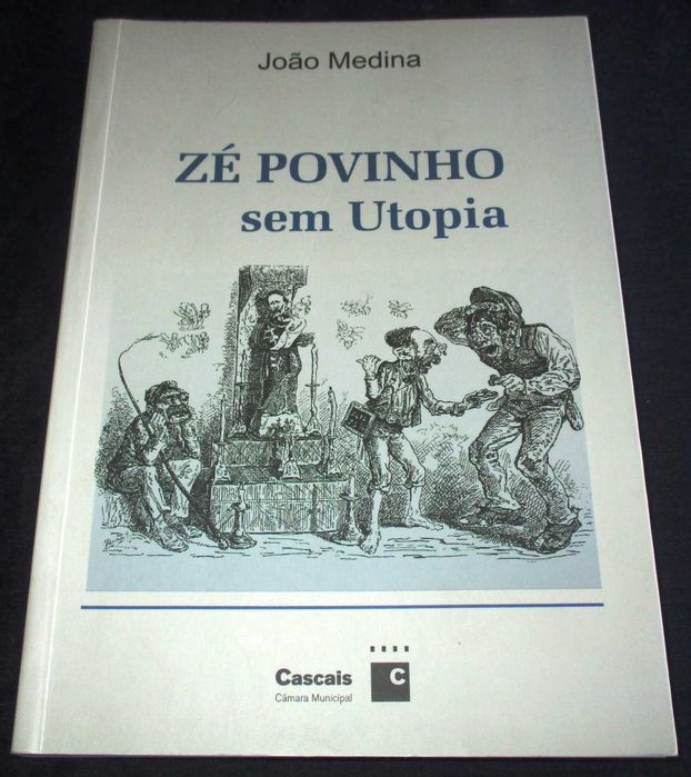 Livro Zé Povinho sem Utopia João Medina