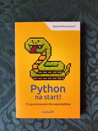 Python na start - Programowanie dla nastolatków