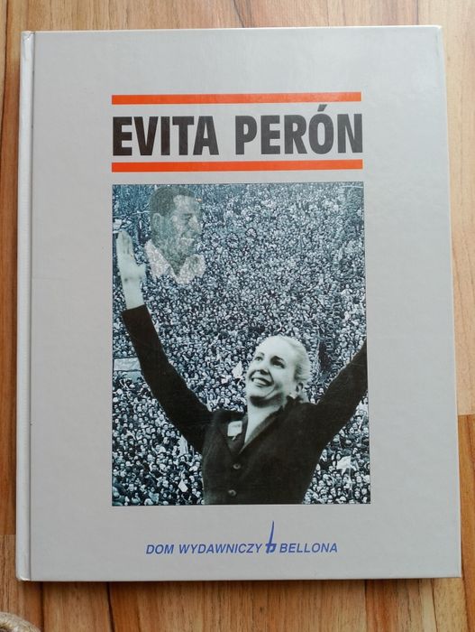Evita Peron - Biografia ilustrowana