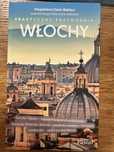 Włochy. Praktyczny przewodnik. Magdalena Ciach - Baklarz