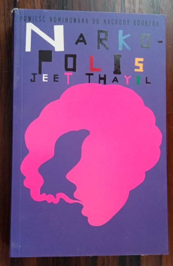 Narkopolis -  Jeet Thayil