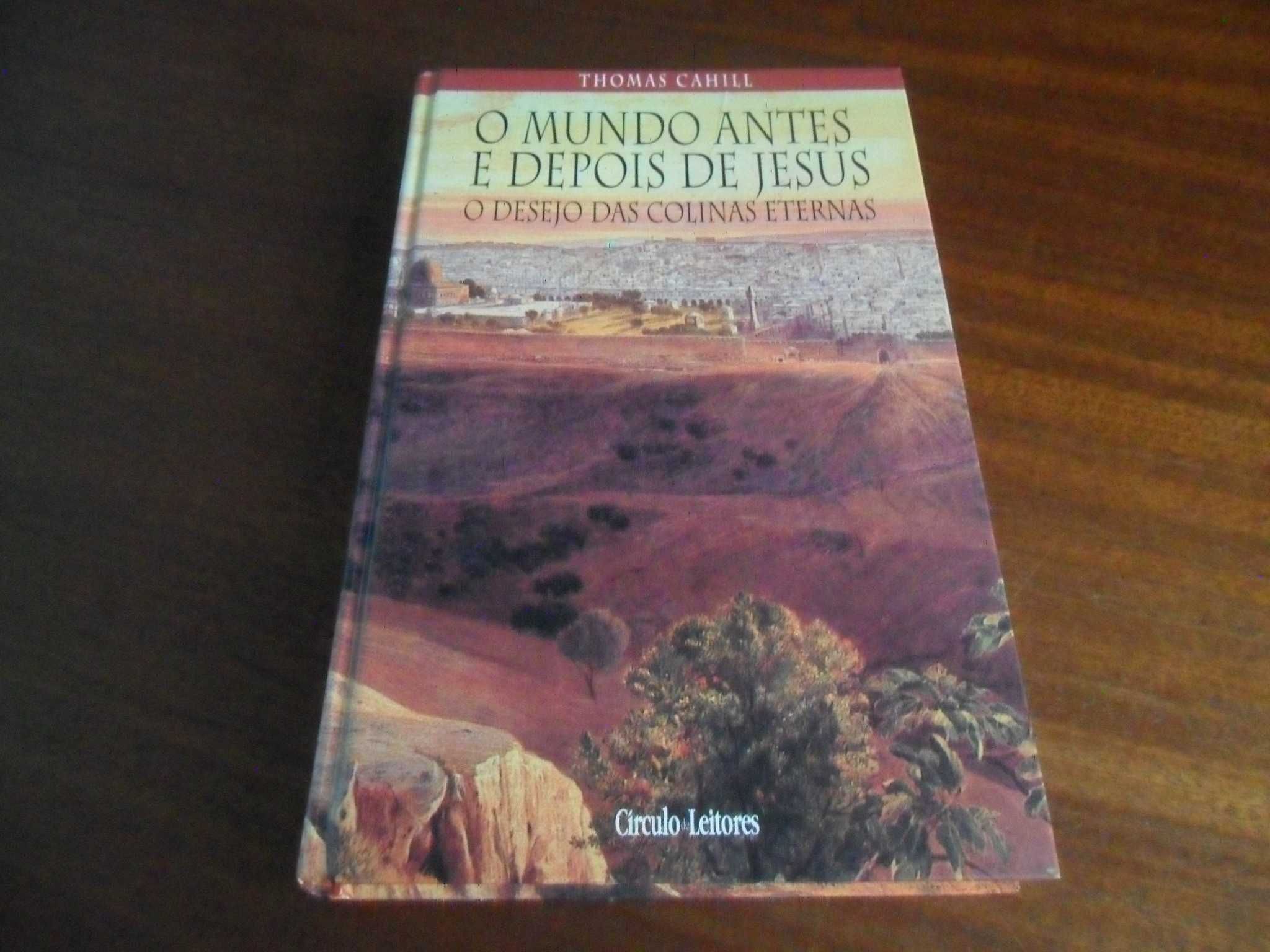 "O Mundo Antes e Depois de Jesus" de Thomas Cahill - Edição de 2001