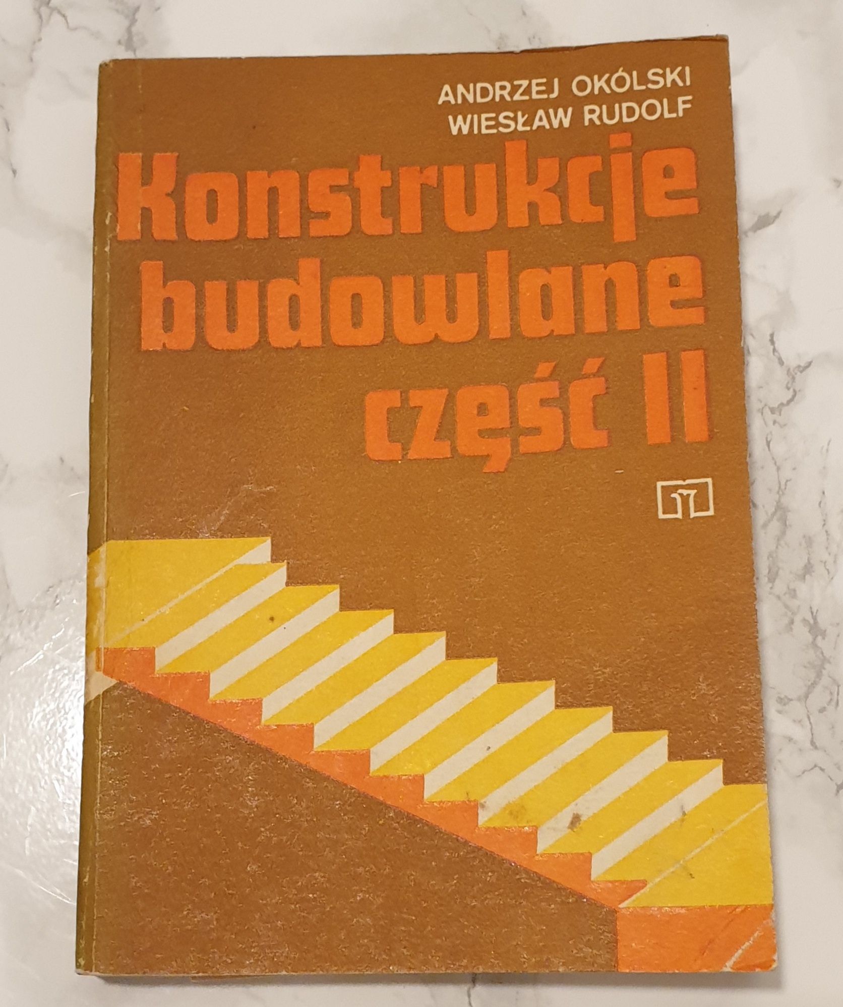 Konstrukcje budowlane część II, A. Okólski,  W. Rudolf