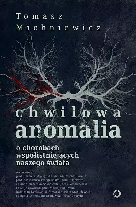 Chwilowa Anomalia. O Chorobach Współistniejących Naszego Świata