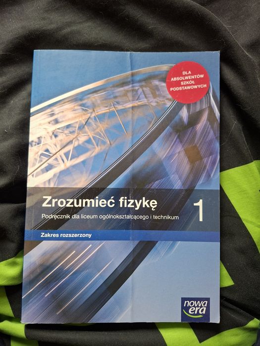 Podręcznik - Zrozumieć Fizykę 1 zakres rozszerzony.