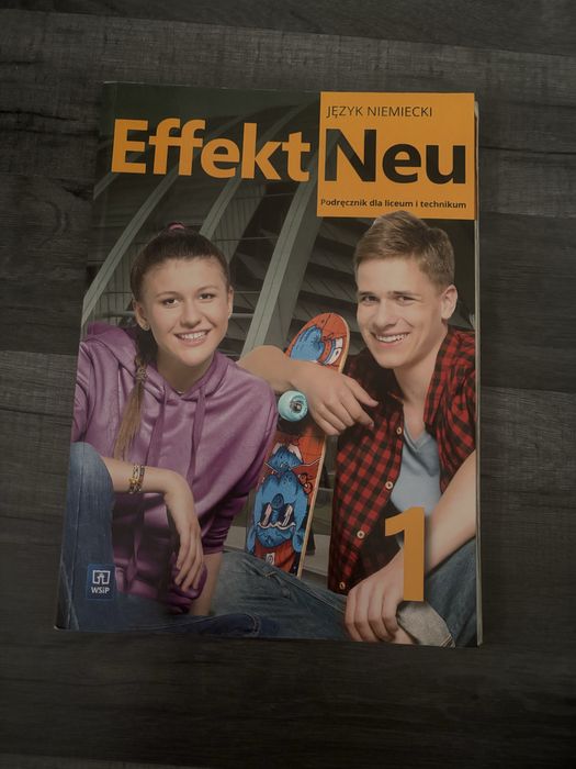 Effect Neu 1 JĘZYK NIEMIECKI Podręcznik dla liceum i technikum