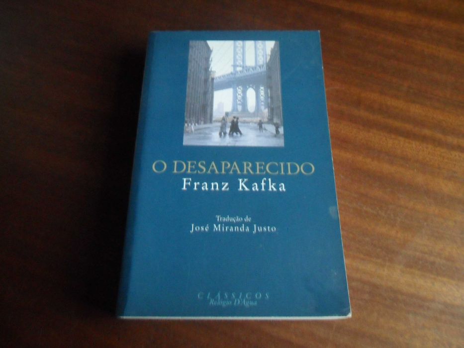 "O DESAPARECIDO" de Franz Kafka - Edição de 2004