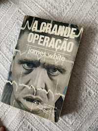 A Grande Operação - James White