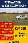 Działka inwestycyjna 7730 m² media,sąsiedztwie CPK – kup dziś 80 zł/m²