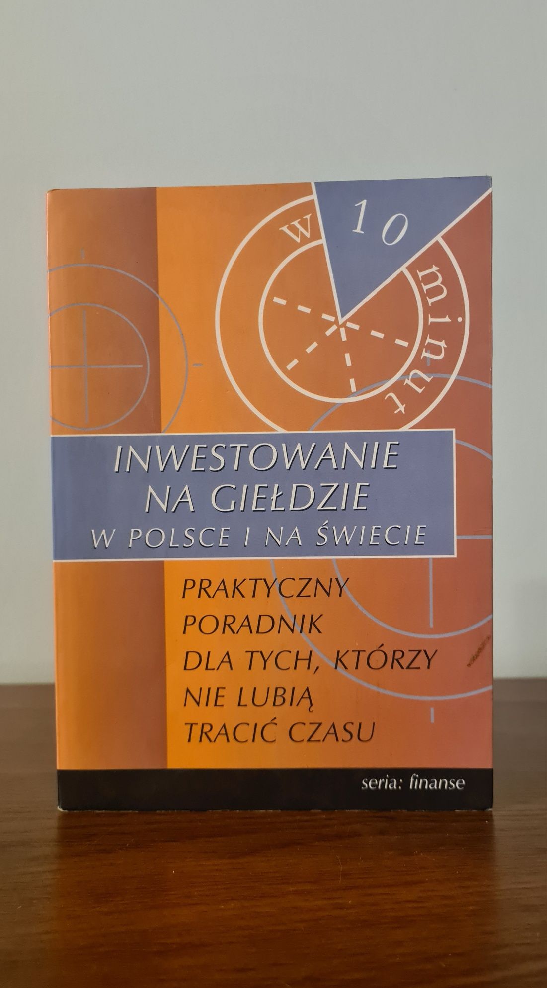 Inwestowanie na giełdzie w Polsce i na świecie. Książka