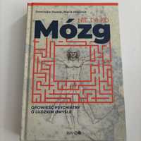 Nie tylko mózg. Opowieść psychiatry o ludzkim umyśle