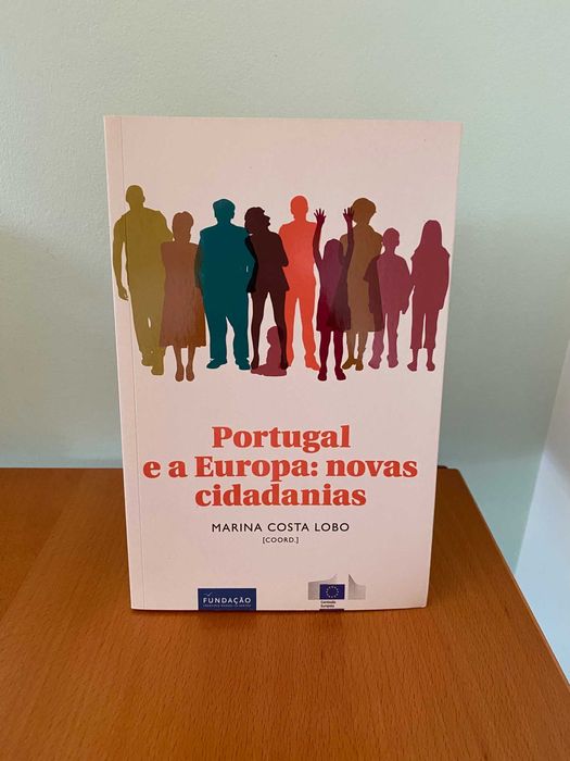 Portugal e a Europa: novas cidadanias - Marina Costa Lobo