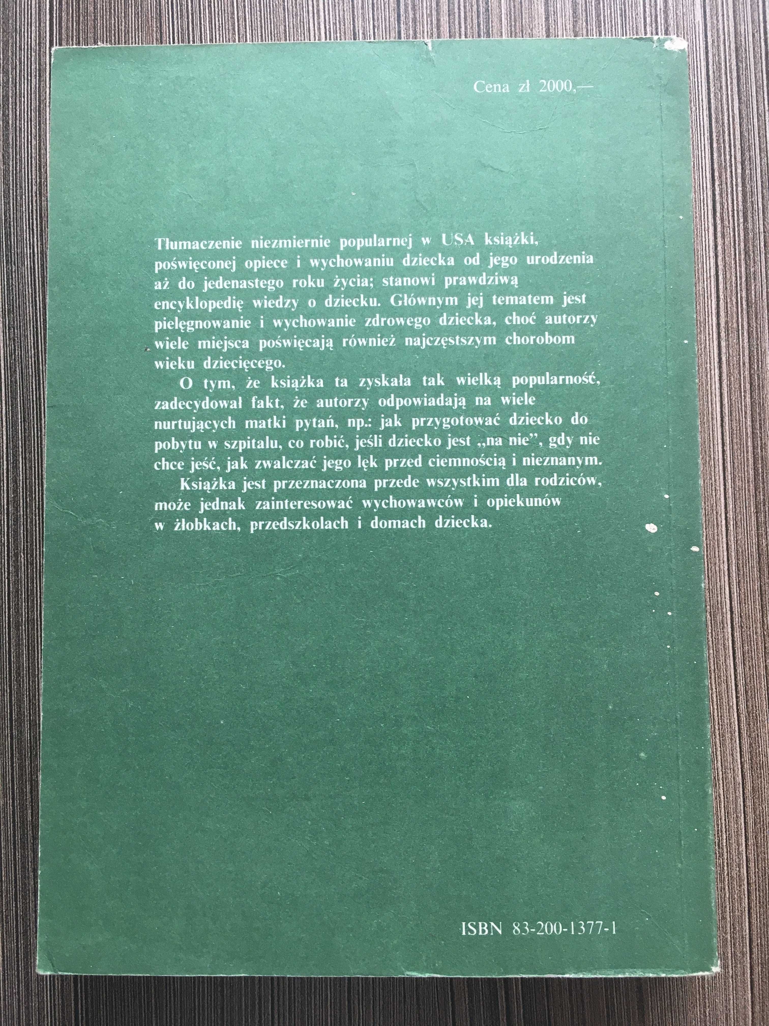 „Dziecko pielęgnowanie i wychowanie” B. Spock, M.B. Rothenberg