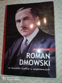 Roman Dmowski w świetle listów i wspomnień