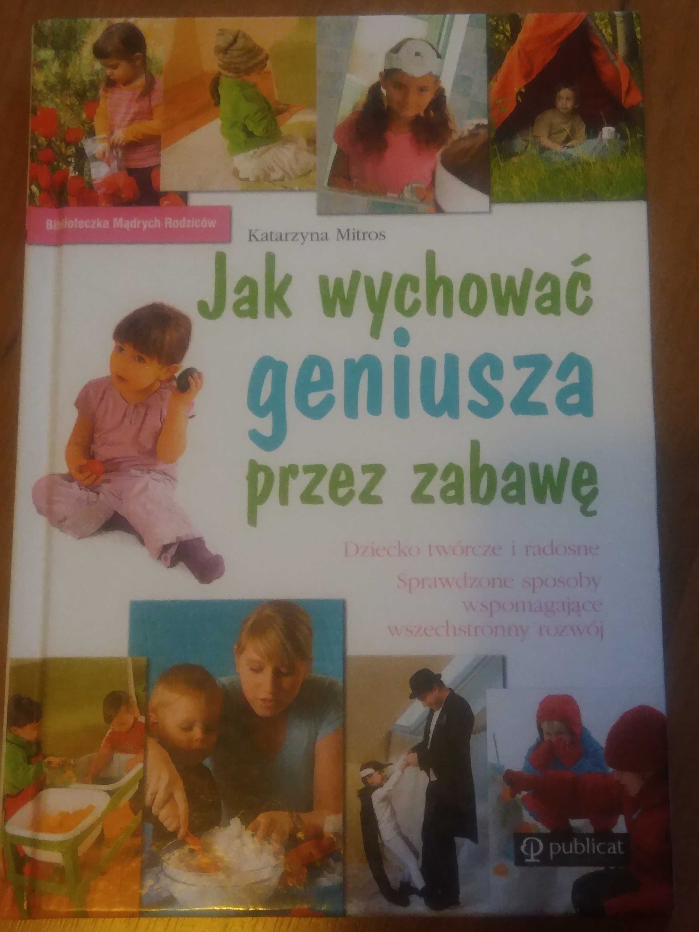 Jak wychować geniusza przez zabawę