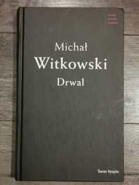 "Drwal" Michał Witkowski