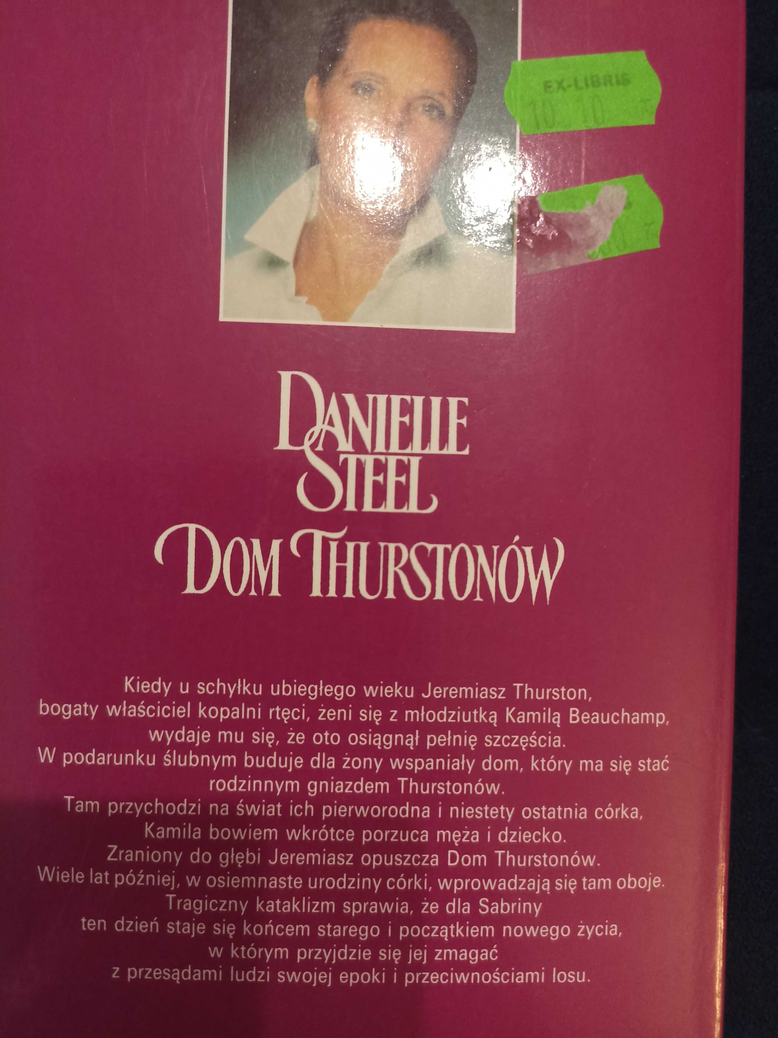 Danielle Steel " Dom Thurstonów"