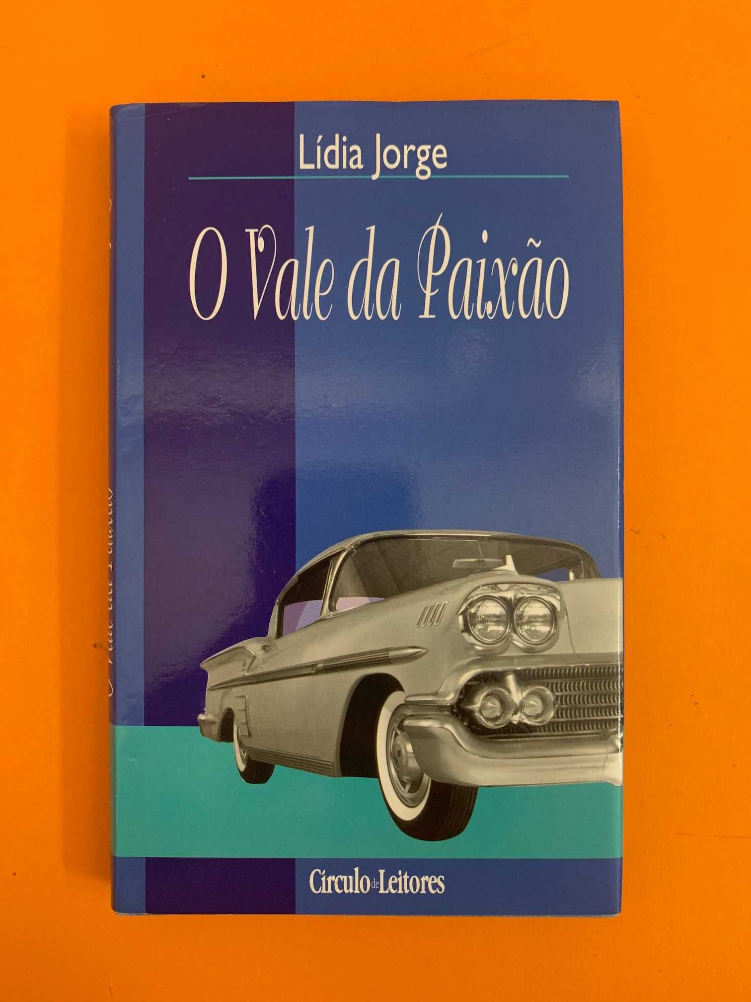 O Vale da Paixão - Lídia Jorge