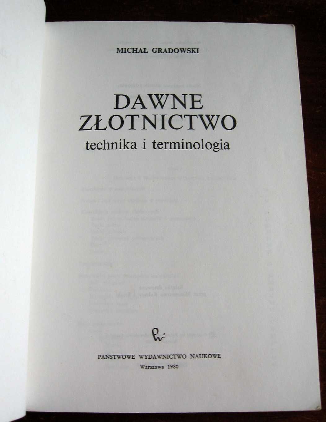 Michał Gradowski "Dawne złotnictwo technika i terminologia"