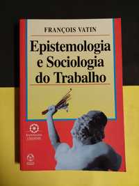 François Vatin - Epistemologia e sociologia do trabalho