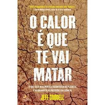 O Calor É que Te Vai Matar, Jeff Goodell