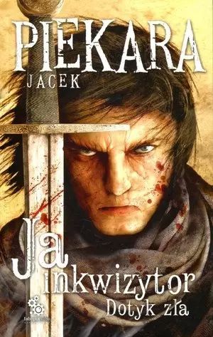 Ja, inkwizytor. Tom 7. Dotyk zła. Wydanie 3. Fabryka Słów