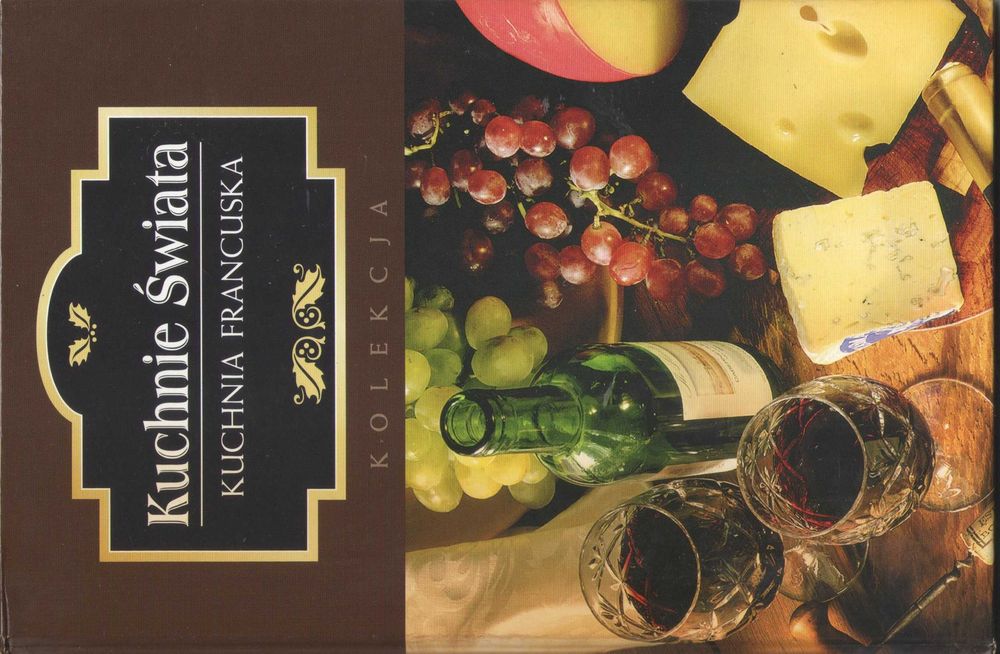 Kuchnie Świata Kuchnia Francuska   Orłowska