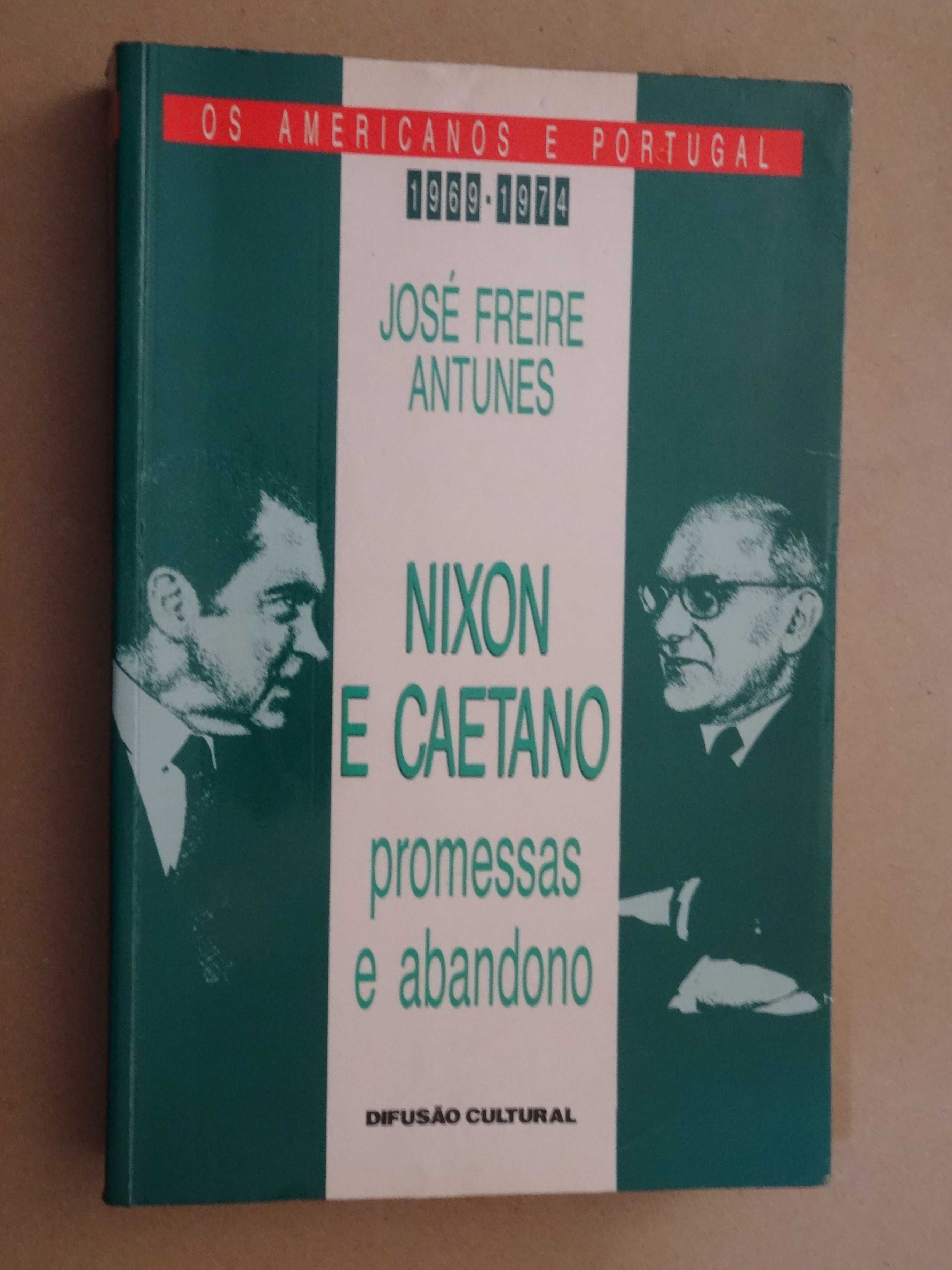 Nixon e Caetano - Promessas e Abandono de José Freire Antunes