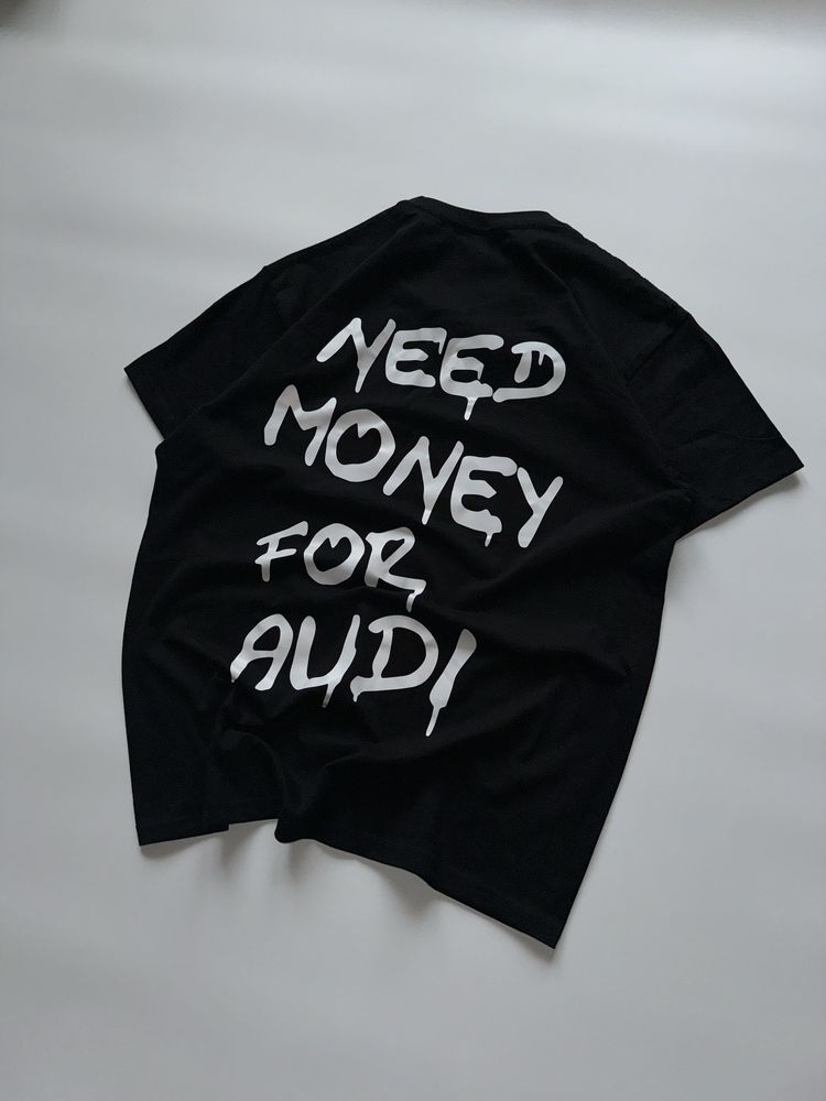 Koszulka Need Money For AUDI