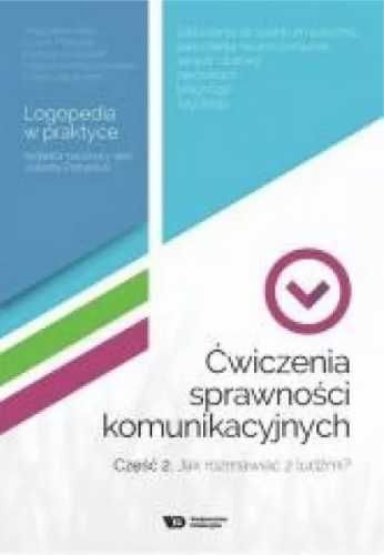 Ćwiczenia sprawności komunikacyjnych cz.2 - Praca zbiorowa