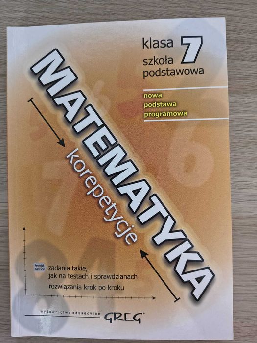 Matematyka Klasa 7 - KOREPETYCJE - Wydawnictwo Greg, Wydanie II