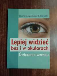 Lepiej widzieć bez i w okularach - Uschi Ostermeier-Sitkowski