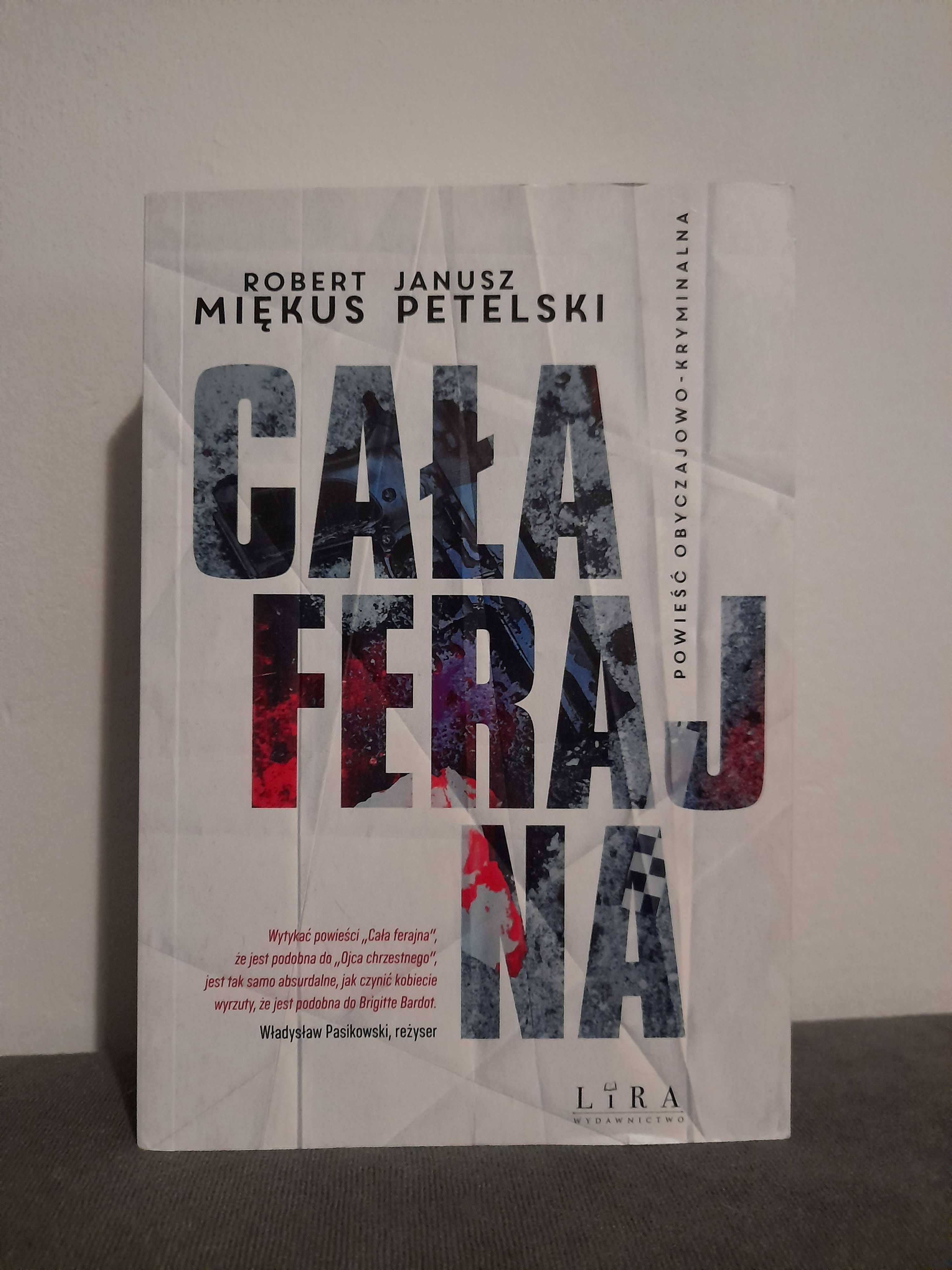 Książka "Cała ferajna" Robert Miękus, Janusz Petelski