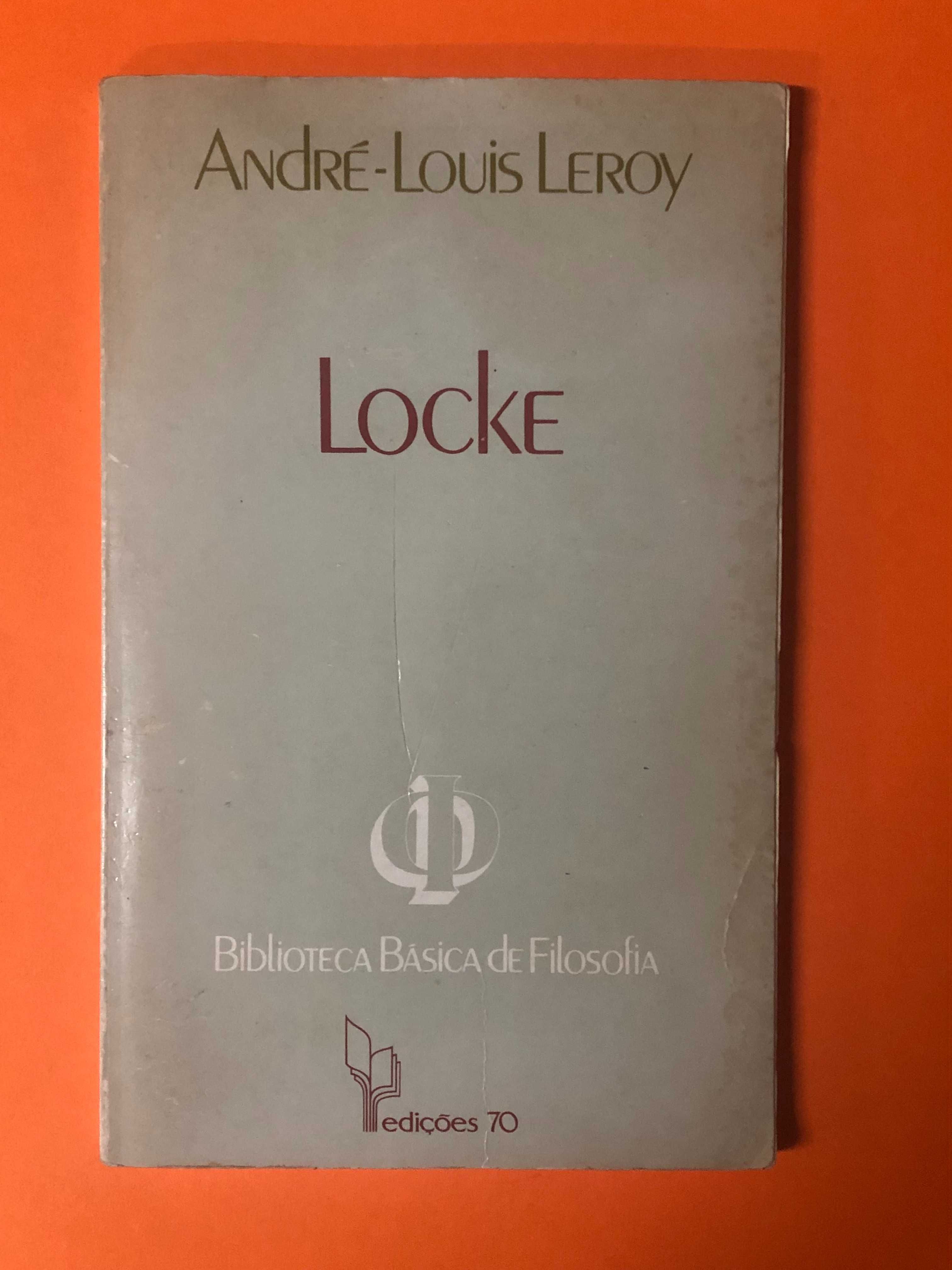 Filosofia: Locke - André-Louis Leroy - Edições 70