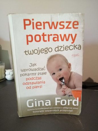 "Pierwsze potrawy twojego dziecka" Gina Ford, bestseller