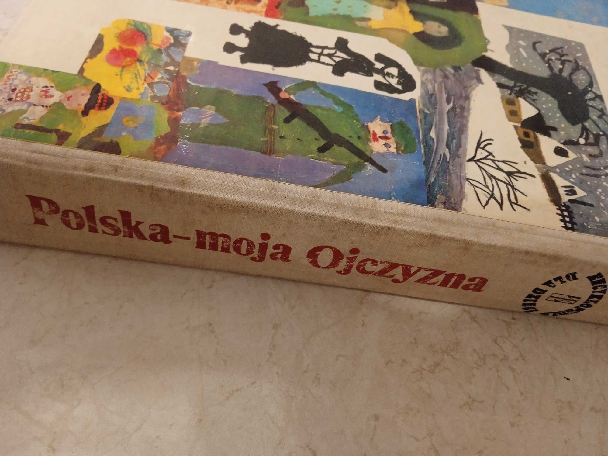 Encyklopedia dla dzieci- Polska moja Ojczyzna - z czasów  PRL u.