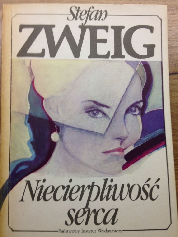 Niecierpliwość serca - Stefan Zweig