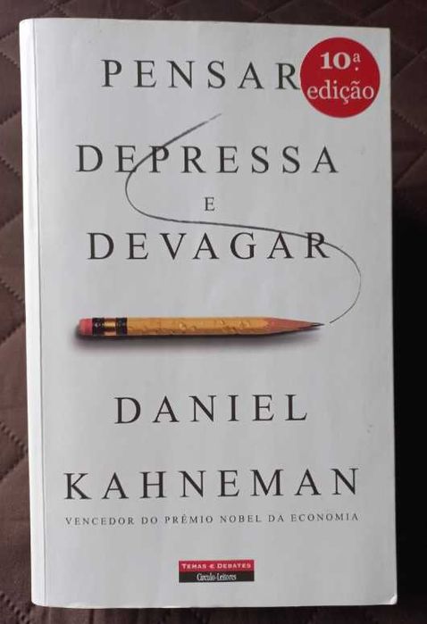 Pensar, Depressa e Devagar - Daniel Kahneman