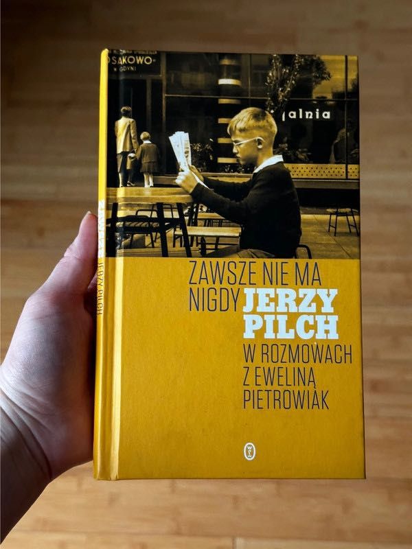 Zawsze nie ma nigdy - Ewelina Pietrowiak, Jerzy Pilch