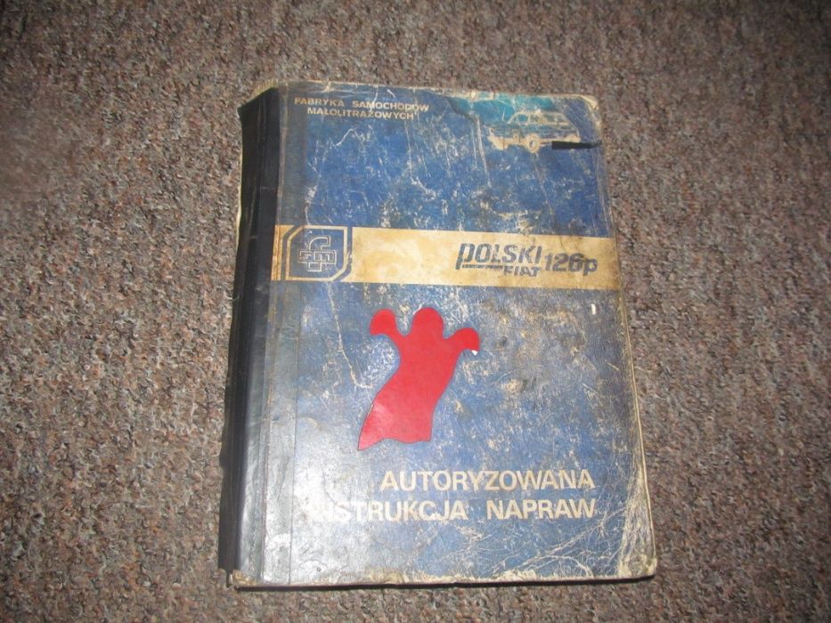 książka "Autoryzowana instrukcja napraw Fiat 126p", stan db.