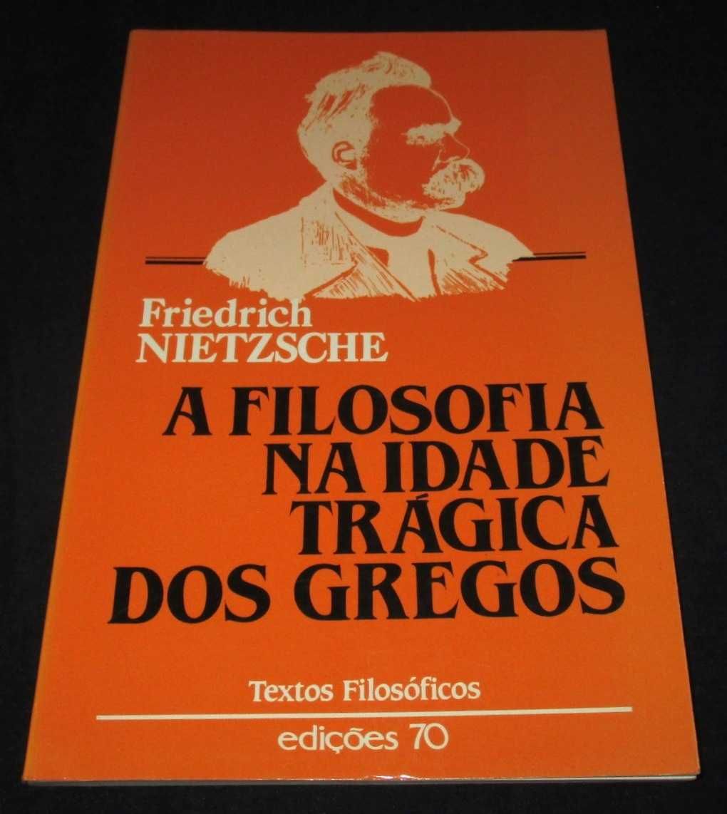 Livro A Filosofia na Idade Trágica dos Gregos Nietzsche